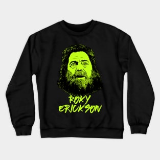 Roky Erickson Crewneck Sweatshirt